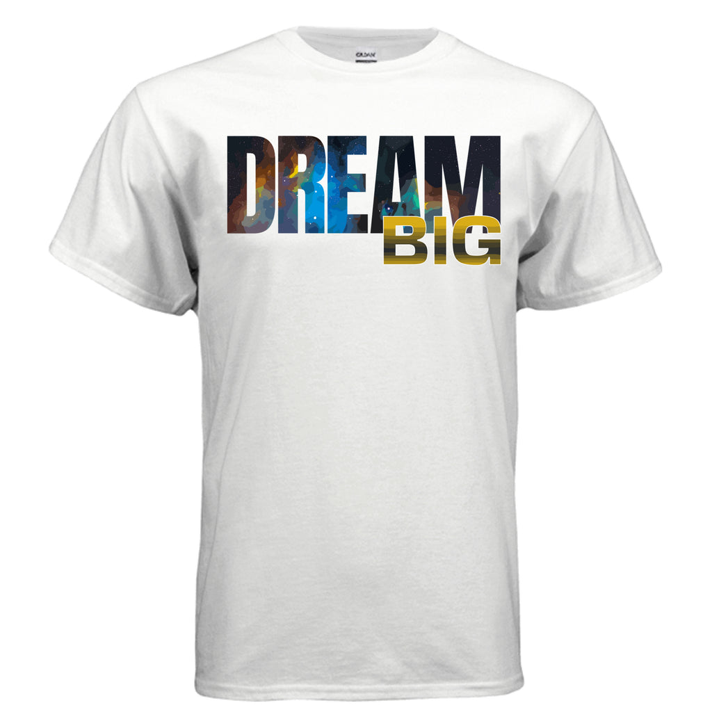 Dream Big motivational graphic tee by THE ONLY WAY