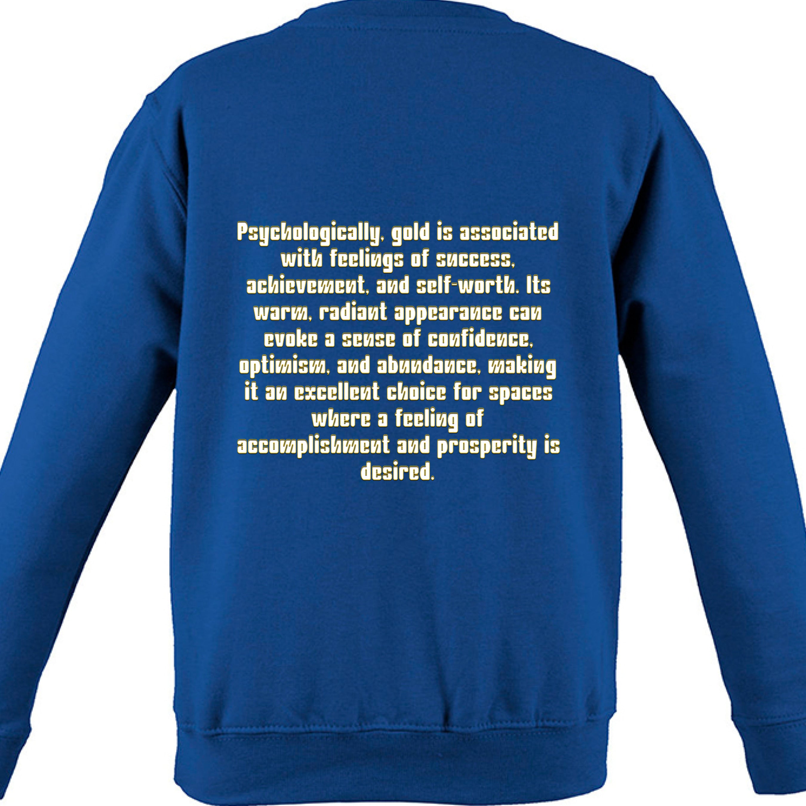 THE ONLY WAY gold crewneck representing confidence and success