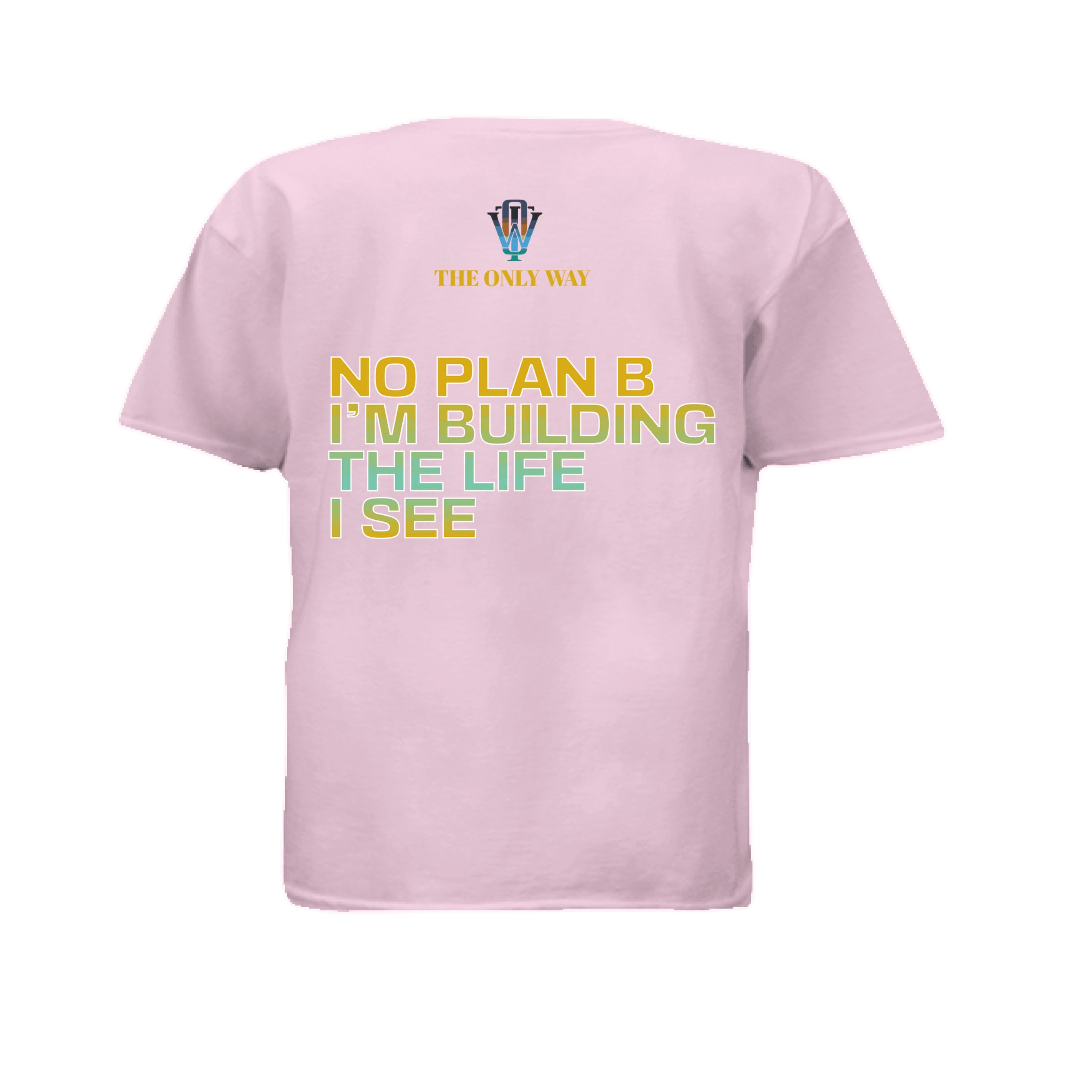 Inspirational fashion tee designed to motivate and inspire by THE ONLY WAY