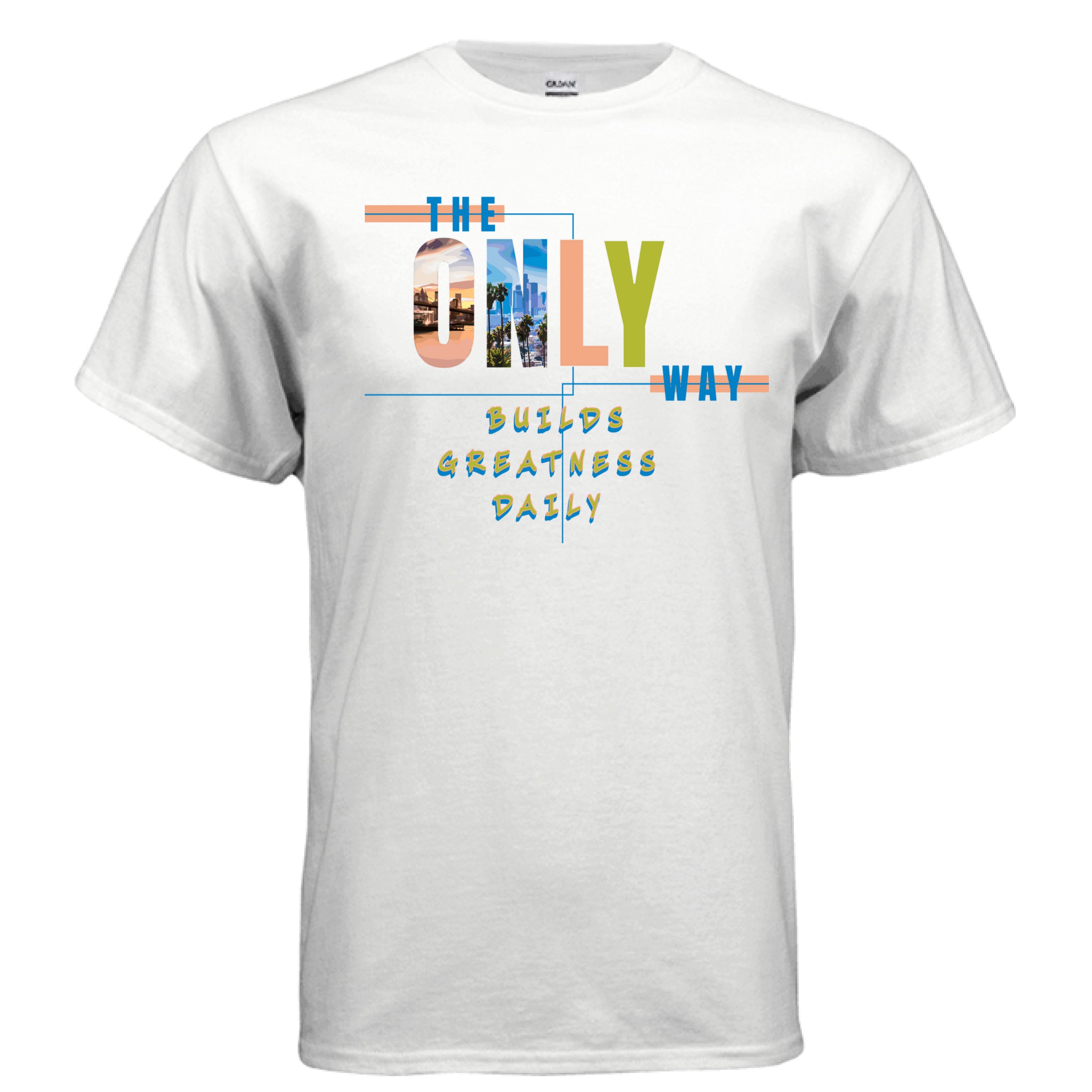 THE ONLY WAY premium inspirational fashion Growth graphic t-shirt