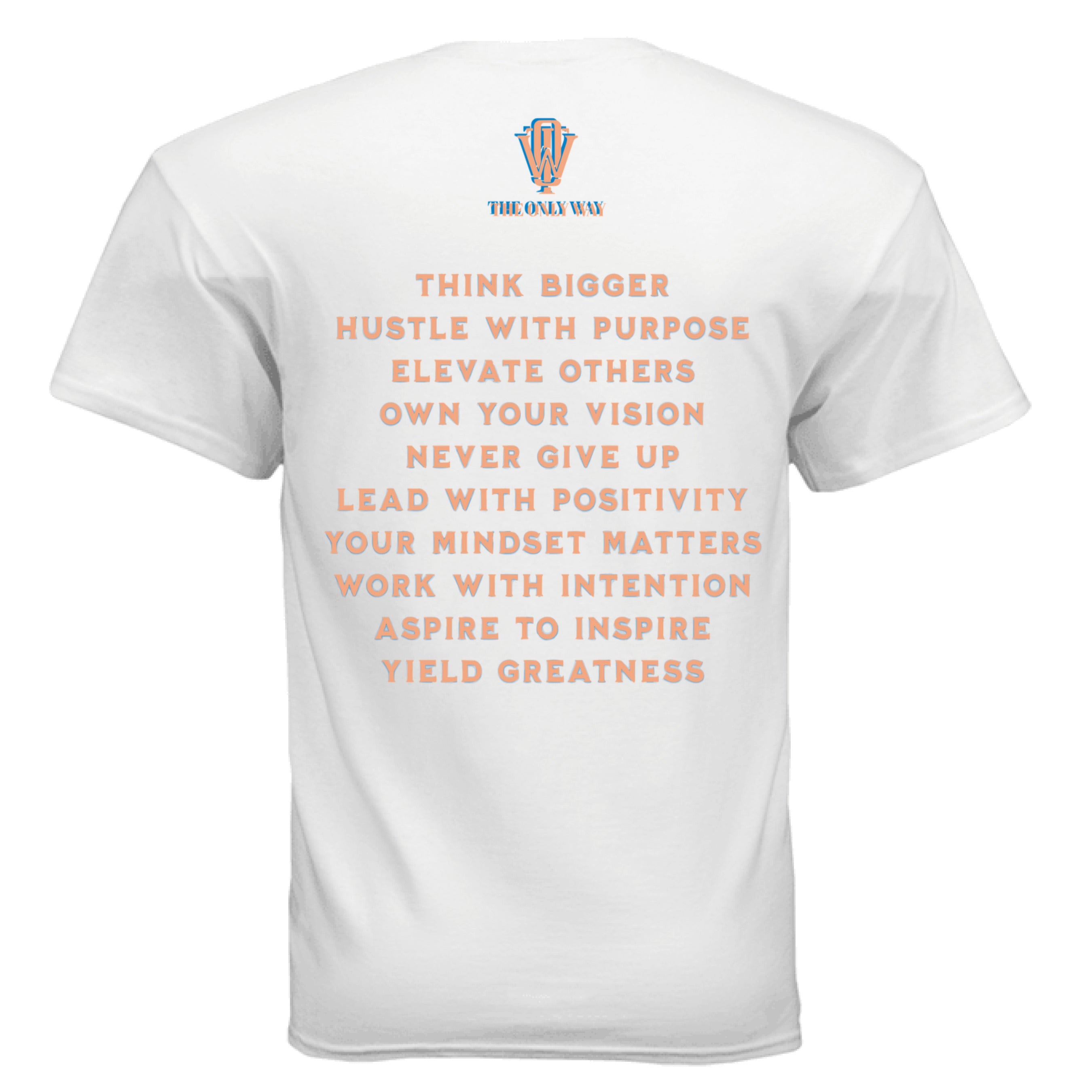 THE ONLY WAY premium inspirational fashion Growth graphic t-shirt