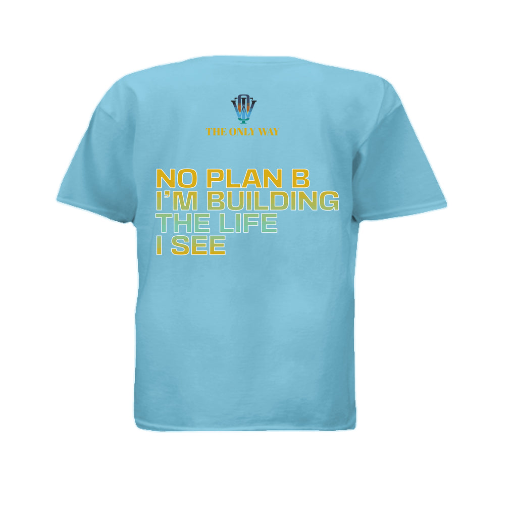 Dream Big No Plan B graphic t-shirt for confidence and growth
